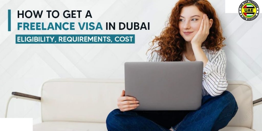 how to get 2 years freelance visa in Dubai